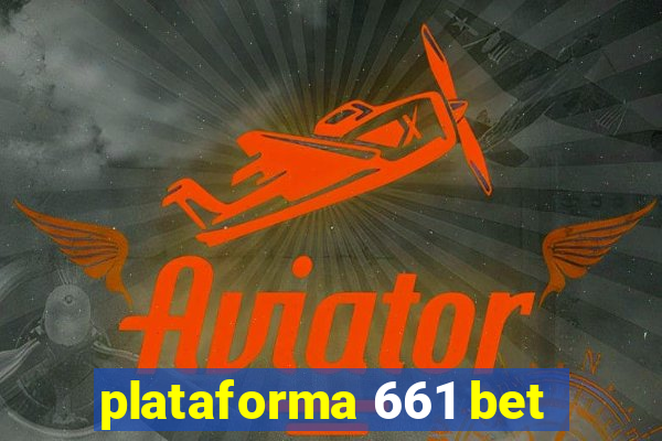 plataforma 661 bet